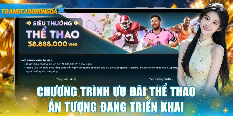 Chương trình ưu đãi thể thao ấn tượng đang triển khai