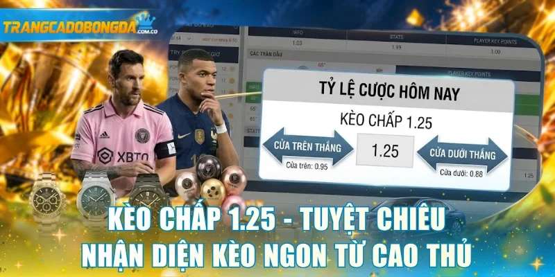 Kèo chấp 1.25