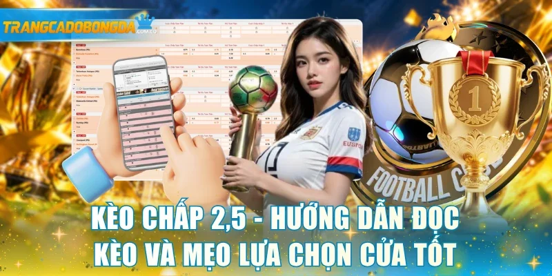 Kèo chấp 2,5