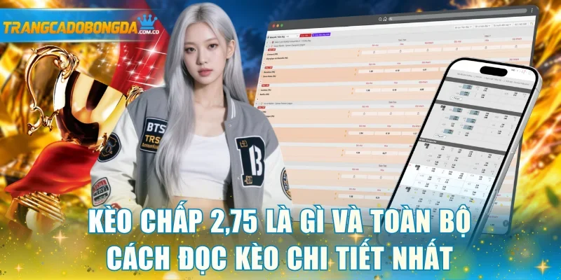 Kèo chấp 2,75