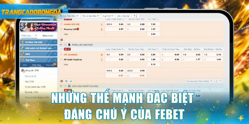 Những thế mạnh đặc biệt đáng chú ý của Febet